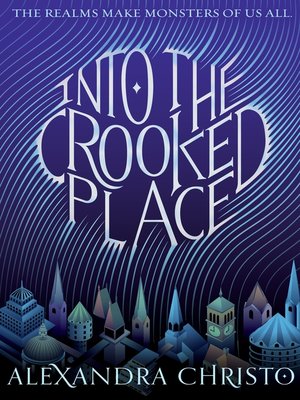 cover image of Into the Crooked Place